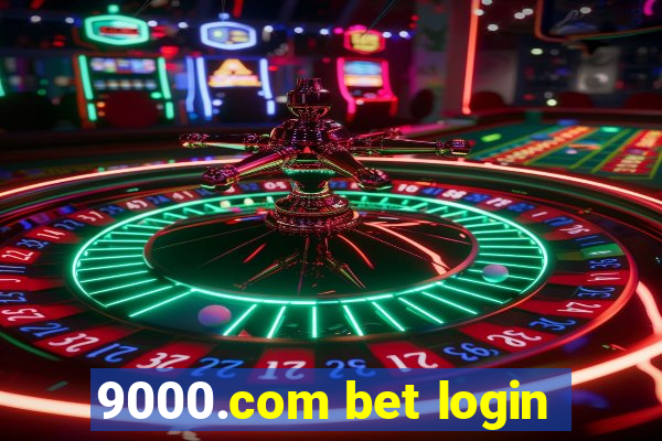 9000.com bet login